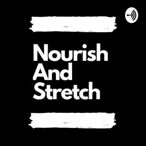 Nourish and Stretch