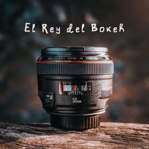 El Rey del Bokeh