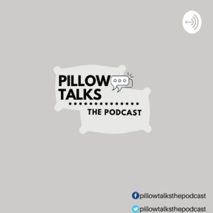 Pillow Talks