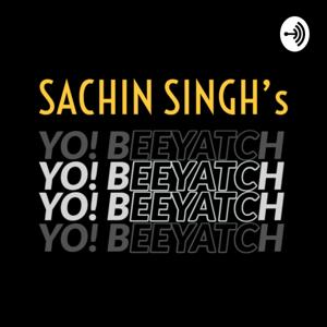 Sachin Singh's Yo! Beeyatch