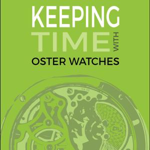 Keeping Time With Oster Watches