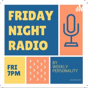 Friday Night Radio