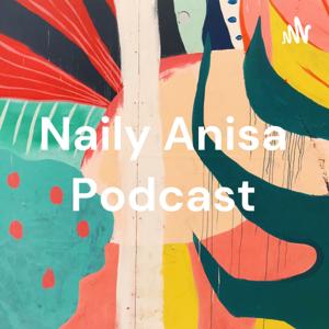 Naily Anisa Podcast