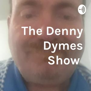 The Denny Dymes Show