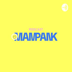 Podcast MAMPANK