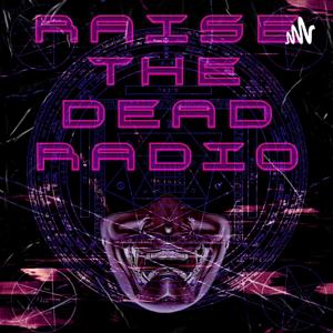 Raise The Dead Radio