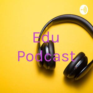 Edu Podcast