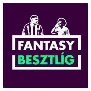 Fantasy Besztlíg Podcast by Fantasy Besztlíg