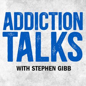 Addiction Talks with Stephen Gibb