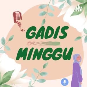 Gadis Minggu•