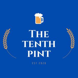 The Tenth Pint Podcast