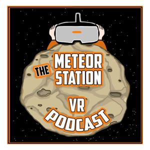 Meteor Station Virtual Reality (VR) Podcast