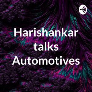 Harishankar talks Automotives