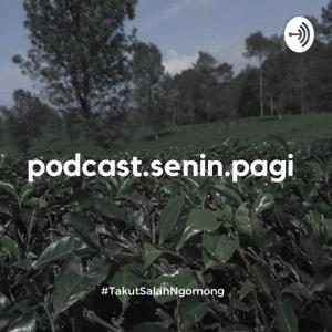 Podcast Senin Pagi