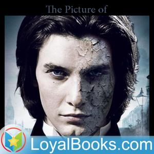 The Picture of Dorian Gray by Oscar Wilde by Loyal Books