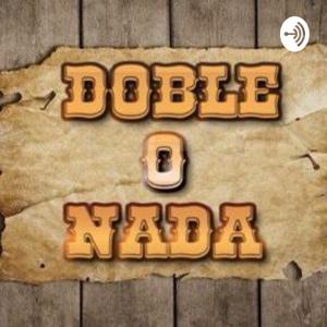 Doble O Nada