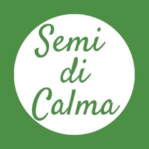 Semi di Calma per momenti burrascosi