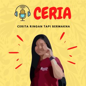 PODCAST CERIA #CeritaRinganTapiBermakna