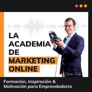 La Academia de Marketing Online by Oscar Feito