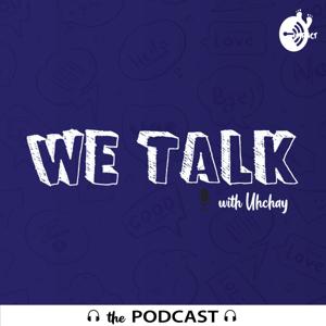 We Talk with Uhchay