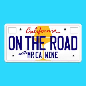 ON THE ROAD with MR CA WINE