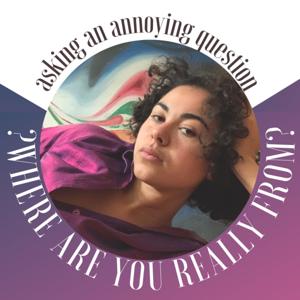 Where are you really from?