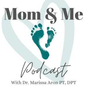 Mom & Me Podcast