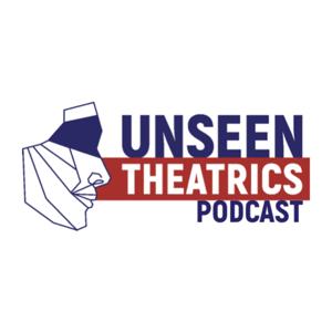 Unseen Theatrics Podcast