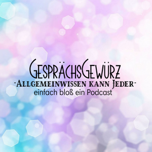 GesprächsGewürz - Allgemeinwissen kann Jeder!