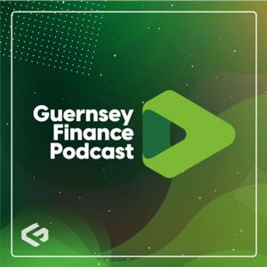 Guernsey Finance Podcast