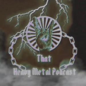 That Heavy Metal Podcast