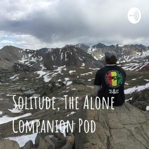 Solitude, The Alone Companion Pod