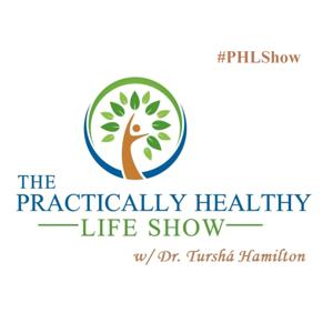 The Practically Healthy Life Show