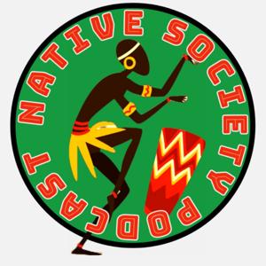 Native Society Podcast