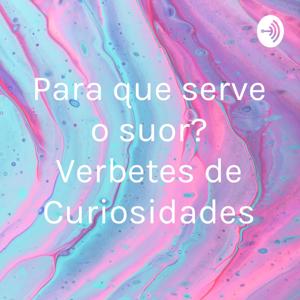 Para que serve o suor? Verbetes de Curiosidades