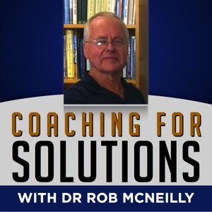 Coaching For Solutions Podcast