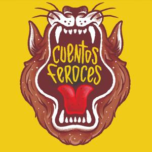 Cuentos Feroces by Shumi Gauto - Joaco Bachrach - Rodri Menéndez