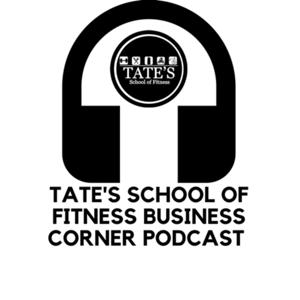 Tate's School of Fitness "Business Corner"