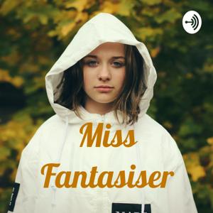 Miss Fantasiser