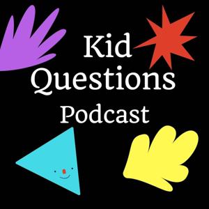 Kid Questions Podcast