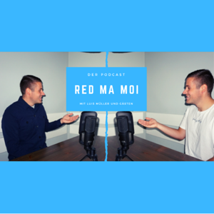 Red Ma Moi - Der Podcast