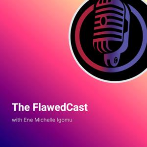 The FlawedCast