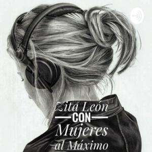Zita León Con Mujeres Al Máximo
