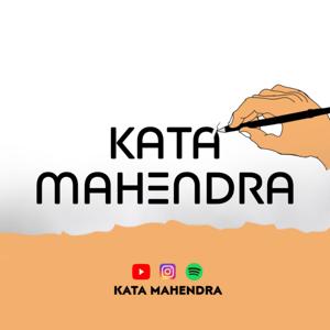 KATA MAHENDRA