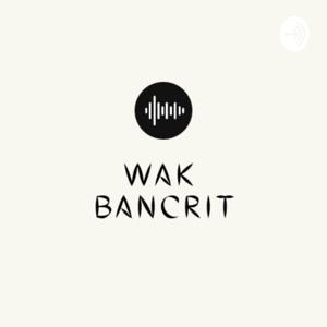 Wak Bancrit