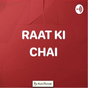 Raat Ki Chai