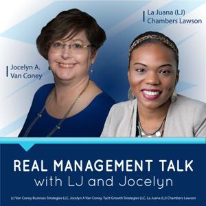 Real Management Talk with LJ and Jocelyn