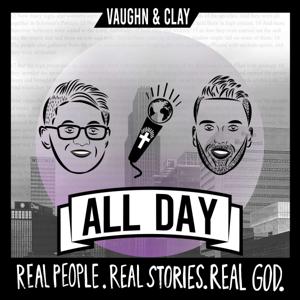 Vaughn and Clay All Day