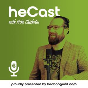 heCast: The Official Podcast of HeChangedIt