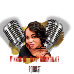 Winning With Nancy Winningham's  Podcast